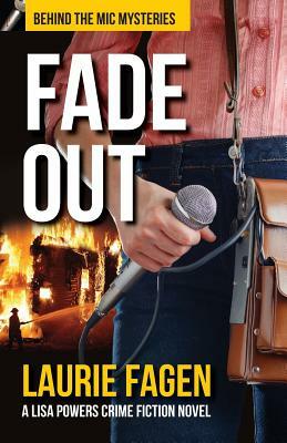 Fade Out: A Lisa Powers Crime Fiction Novel by Laurie Fagen