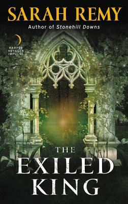 The Exiled King by Sarah Remy