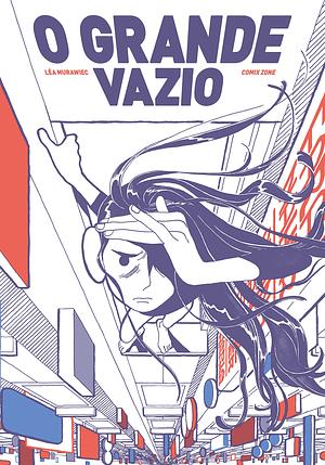 O Grande Vazio – Graphic Novel Volume Único by Ferréz, Thiago Ferreira, Léa Murawiec, Léa Murawiec