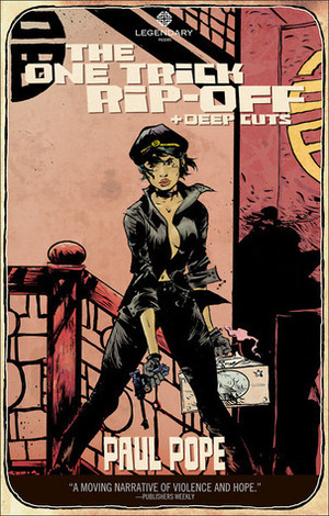 The One Trick Rip-Off + Deep Cuts by Paul Pope