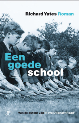 Een goede school by Richard Yates, Marijke Emeis