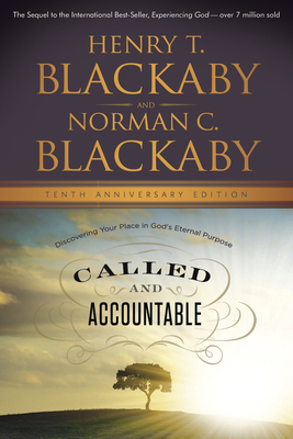 Called and Accountable: Discovering Your Place in God's Eternal Purpose by Henry Blackaby, Norman Blackaby