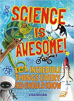 Science is Awesome! by Lisa Regan