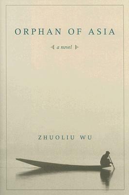 Orphan of Asia by Pang-Yuan Ch'i, Ioannis Mentzas, Wu Zhuoliu