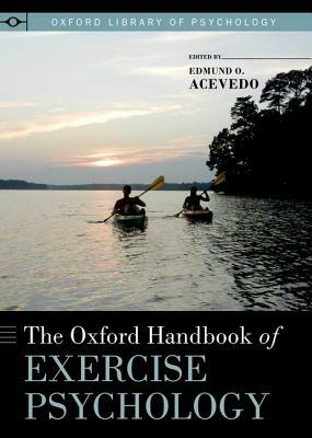 Oxford Handbook of Exercise Psychology by 