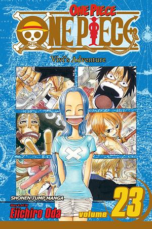 One Piece, Volume 23: Vivi's Adventure by Eiichiro Oda, Eiichiro Oda