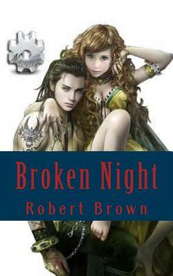 Broken Night by Robert L. Brown