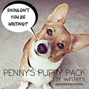 Penny's Puppy Pack for Writers by Bethany Atazadeh