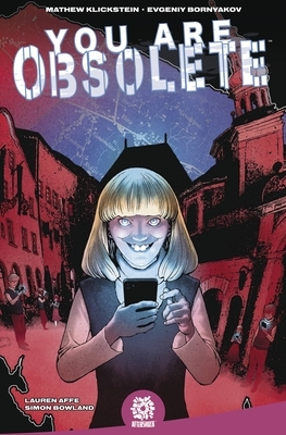 You Are Obsolete by Lauren Affe, Mike Marts, Mathew Klickstein, Simon Bowland, Evgeniy Bornyakov
