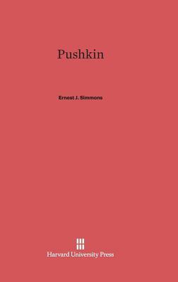 Pushkin by Ernest J. Simmons