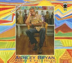 Ashley Bryan : Poems & folktales by Ashley Bryan