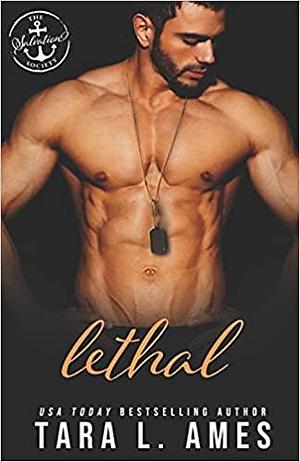 Lethal: A Salvation Society Novel by Tara L. Ames, Tara L. Ames