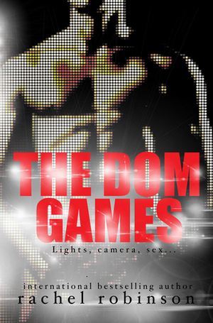 The Dom Games by Rachel Robinson