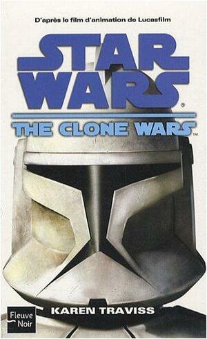 The Clone Wars Tome : #1 by Karen Traviss