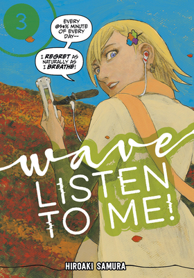 Wave, Listen to Me! 3 by Hiroaki Samura