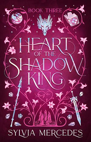 Heart of the Shadow King by Sylvia Mercedes