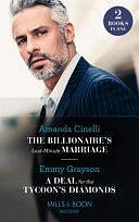The Billionaire's Last-Minute Marriage / a Deal for the Tycoon's Diamonds: The Billionaire's Last-Minute Marriage by Emmy Grayson, AMANDA. GRAYSON CINELLI (EMMY.)