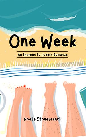 One Week by Noelle Stonebranch