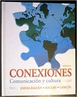 Conexiones Comunicacion Y Cultura by Eduardo Zayas-Bazán