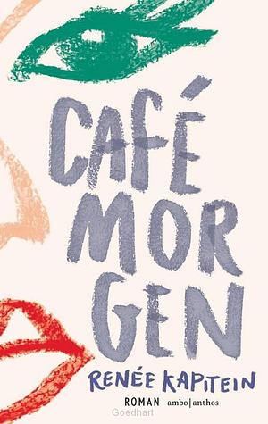 Café Morgen by Renée Kapitein