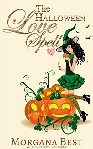 The Halloween Love Spell by Morgana Best