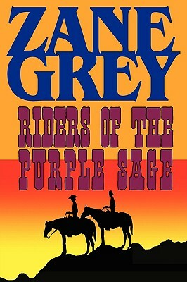 Riders of the Purple Sage by Zane Grey