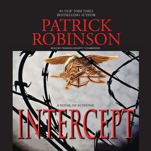 Intercept: A Novel of Suspense by Patrick Robinson
