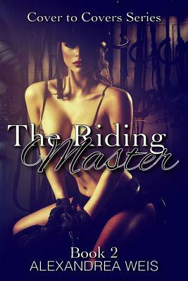 The Riding Master by Alexandrea Weis