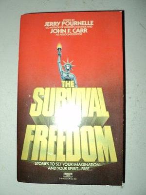 The Survival of Freedom by Jerry Pournelle, John F. Carr