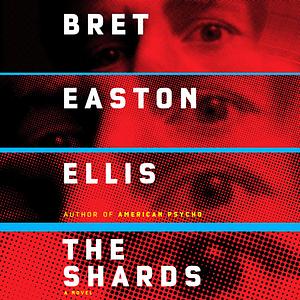 The Shards by Bret Easton Ellis