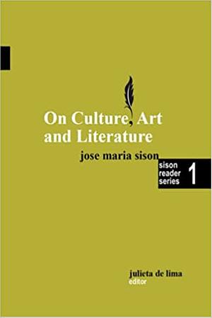On Culture, Art and Literature (Sison Reader Series Book 1) by Jose Maria Sison