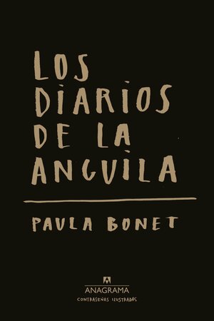 Los diarios de la anguila by Paula Bonet