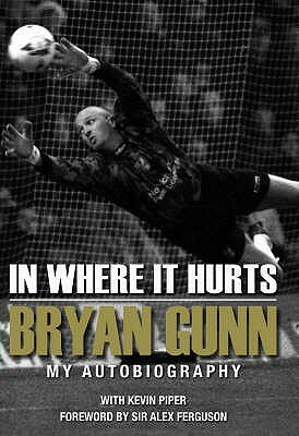 In Where It Hurts by Bryan Gunn