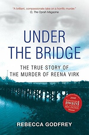 Under The Bridge by Rebecca Godfrey