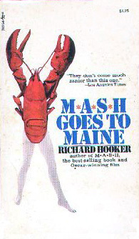 M*A*S*H Goes to Maine by Richard Hooker
