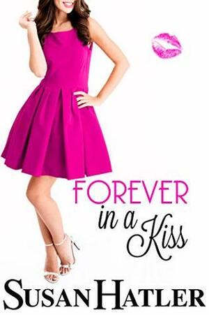 Forever in a Kiss by Susan Hatler