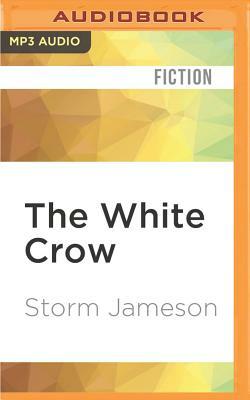 The White Crow by Storm Jameson