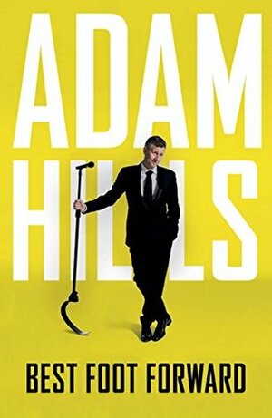 Best Foot Forward by Adam Hills
