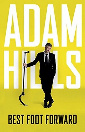 Best Foot Forward by Adam Hills