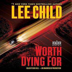 Worth Dying For by Lee Child