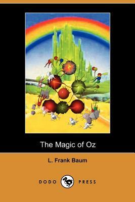 The Magic of Oz by L. Frank Baum