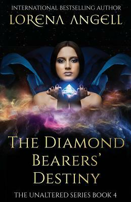 The Diamond Bearers' Destiny by Lorena Angell