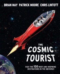 The Cosmic Tourist by Patrick Moore, Brian May, Chris Lintott