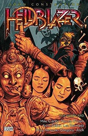 John Constantine, Hellblazer Vol. 16: The Wild Card by Jimmy Palmiotti, Mike Carey