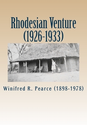 Rhodesian Venture (1926-1933) by Katherine Carr, Jacqueline Carr