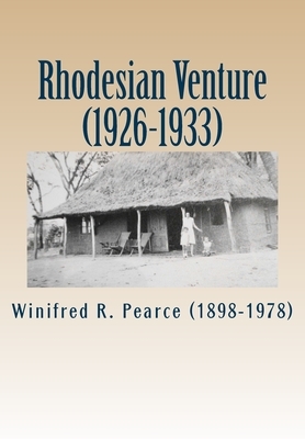 Rhodesian Venture (1926-1933) by Jacqueline Carr, Katherine Carr