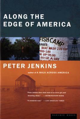 Along the Edge of America by Peter Jenkins