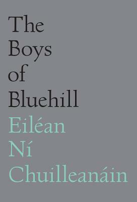 The Boys of Bluehill by Eilean Ni Chuilleanain