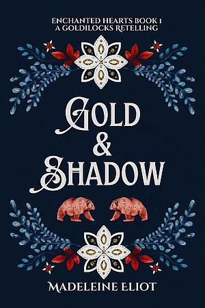 Gold & Shadow by Madeleine Eliot