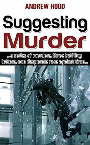 Suggesting Murder by Andrew Hood